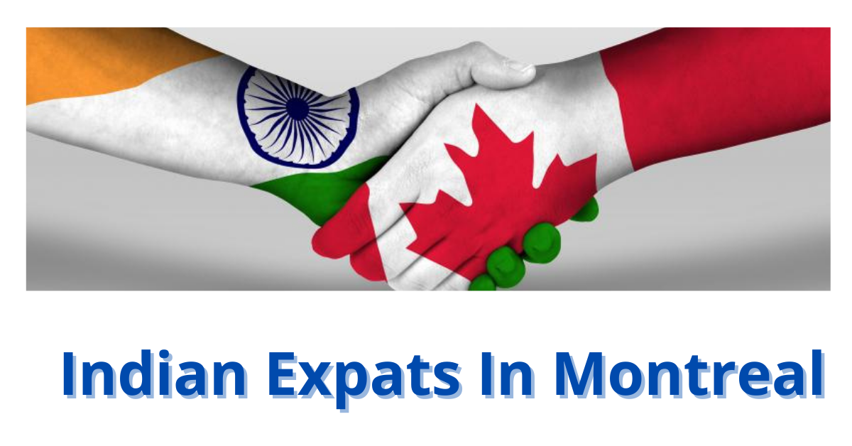 Read more about the article Everything You Need To Know About Indian Expats In Montreal